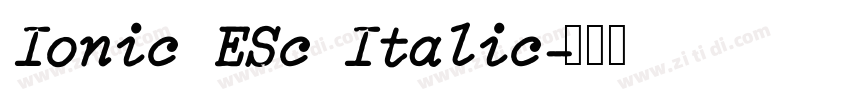 Ionic ESc Italic字体转换